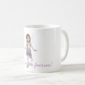 Ich glaube an Feen Tasse (VorderseiteRechts)
