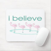 Ich glaube an Flamingos 2 Mousepad (Mit Mouse)