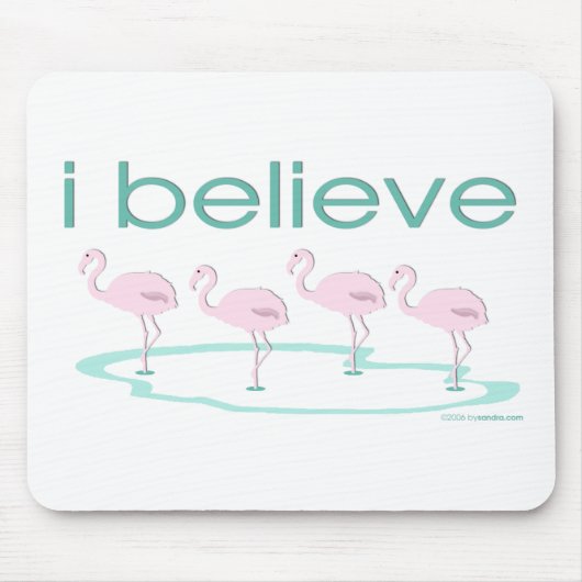Ich glaube an Flamingos 2 Mousepad (Vorne)