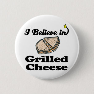 ich glaube an gegrillten Käse Button