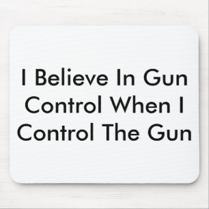 Ich glaube an Gewehr-Kontrolle wenn i-Kontrolle Mousepad