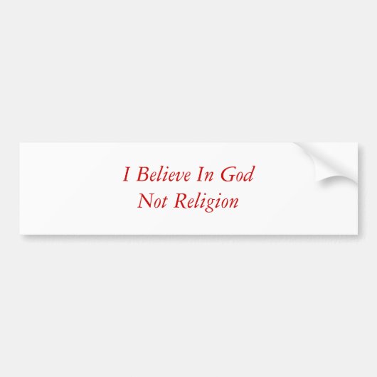 Ich glaube an GodNot Religion Autoaufkleber (Vorne)