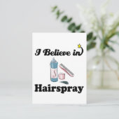 Ich glaube an Haarspray Postkarte (Stehend Vorderseite)