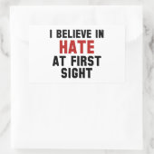 Ich glaube an Hass auf den ersten Blick Rechteckiger Aufkleber (Tasche)