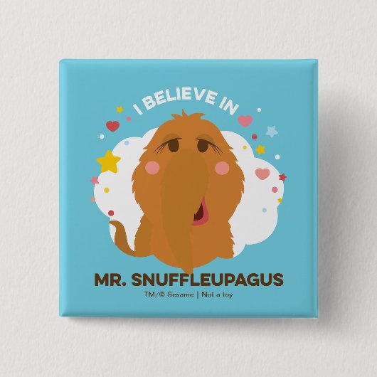 Ich glaube an Herrn Snuffleupagus Button (Vorderseite)