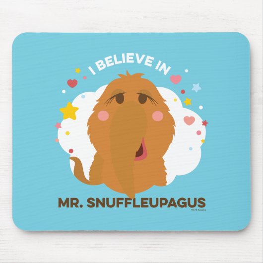 Ich glaube an Herrn Snuffleupagus Mousepad (Vorne)