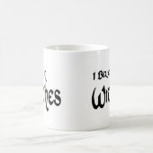 Ich glaube an Hexen Kaffeetasse (Mittel)