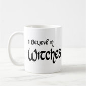 Ich glaube an Hexen Kaffeetasse (Links)