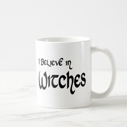 Ich glaube an Hexen Kaffeetasse (Rechts)