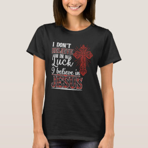 Ich glaube an Jesus Christus T-Shirt