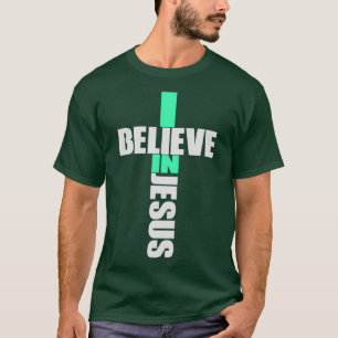 Ich glaube an Jesus Cross Christentum T-Shirt