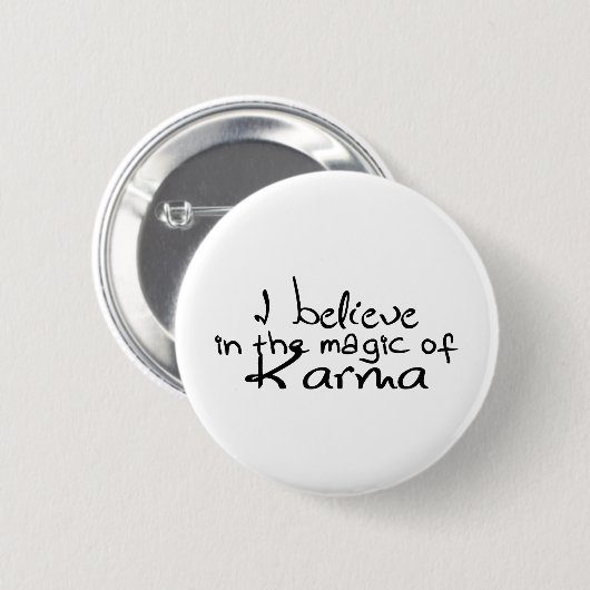 Ich glaube an Karma Button BUTTON (Vorne & Hinten)