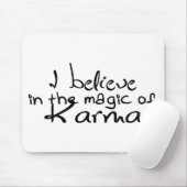 Ich glaube an Karma Office Mouse Pad Mousepad (Mit Mouse)