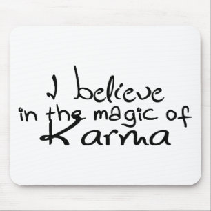 Ich glaube an Karma Office Mouse Pad Mousepad