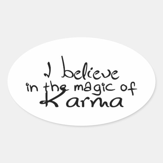Ich glaube an Karma OVAL STICKER (Vorderseite)
