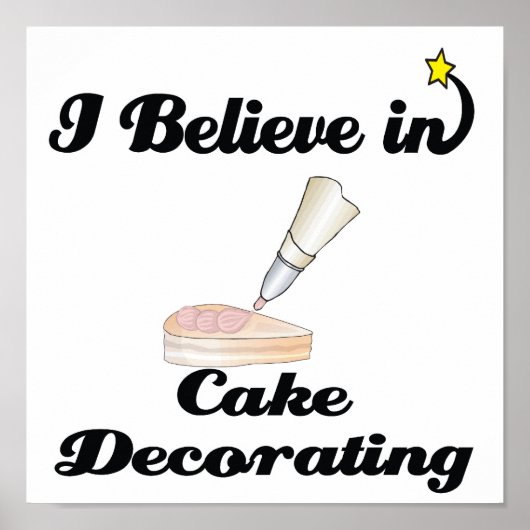 Ich glaube an Kuchendekoration Poster (Vorne)