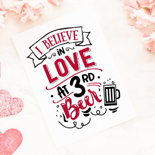 Ich glaube an Liebe beim 3. Bier Anti-Valentinstag Feiertagskarte
