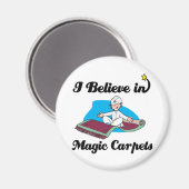 Ich glaube an magische Teppiche Magnet (Vorderseite/Rückseite)