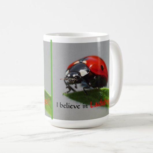 Ich glaube an Marienkäfer-Tasse Kaffeetasse (VorderseiteRechts)