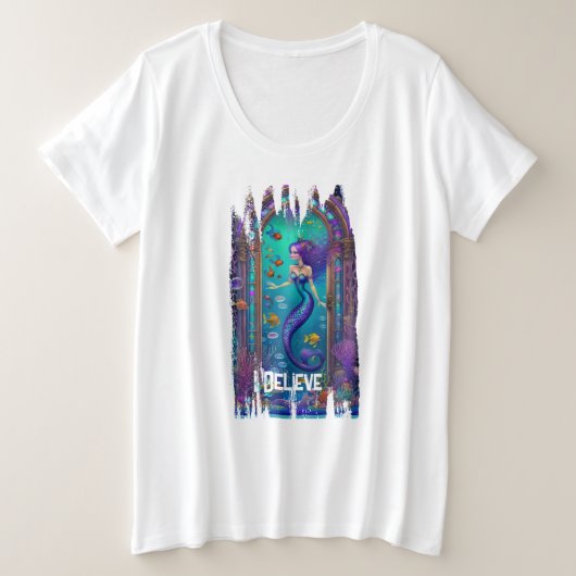 Ich glaube an Mermaids Große Größe T-Shirt (Design vorne)