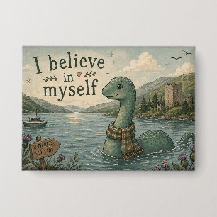 Ich glaube an mich selbst wunderliche Loch Ness Mo Button