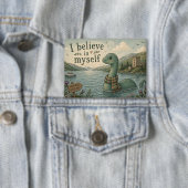 Ich glaube an mich selbst wunderliche Loch Ness Mo Button (Insitu)