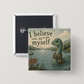 Ich glaube an mich selbst wunderliche Loch Ness Mo Button (Vorne & Hinten)