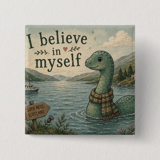 Ich glaube an mich selbst wunderliche Loch Ness Mo Button (Vorderseite)