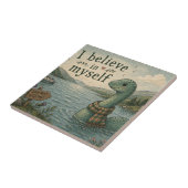 Ich glaube an mich selbst wunderliche Loch Ness Mo Fliese (Seite)