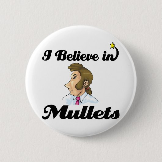 Ich glaube an Mullets Button (Vorderseite)