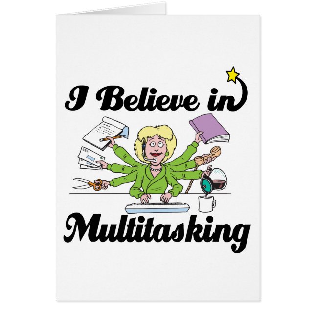 Ich glaube an Multitasking (Vorne)