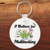 Ich glaube an Multitasking Schlüsselanhänger (Vorderseite)