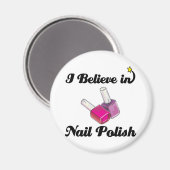 Ich glaube an Nagellack Magnet (Vorderseite/Rückseite)