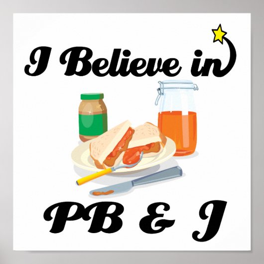 Ich glaube an PB und J Poster (Vorne)