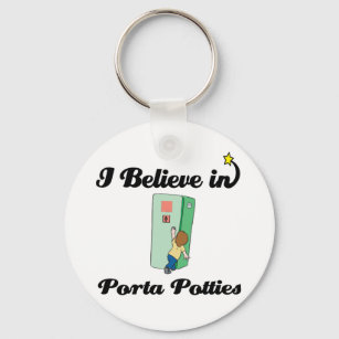 Ich glaube an Porta Potts Schlüsselanhänger
