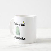 Ich glaube an Rollkragenpullover Kaffeetasse (Vorderseite Links)