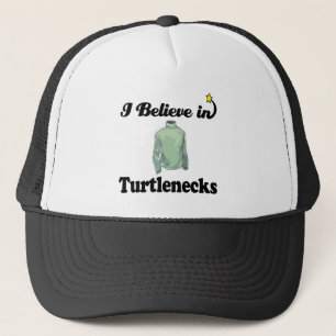 Ich glaube an Rollkragenpullover Truckerkappe