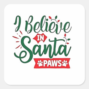 Ich glaube an Santa Paws Funny Christmas Dog Liebh Quadratischer Aufkleber