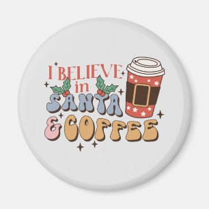 Ich glaube an Santa und Kaffee Weihnachtslatte Magnet