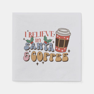 Ich glaube an Santa und Kaffee Weihnachtslatte Serviette