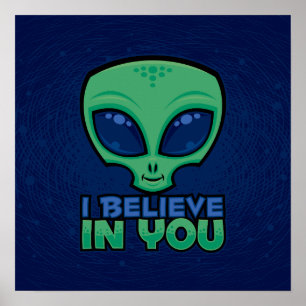 Ich glaube an Sie freundlichen Cartoon Alien Poster