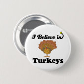 ich glaube an Truthähne Button (Vorne & Hinten)