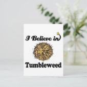 Ich glaube an Tumbleweed Postkarte (Stehend Vorderseite)