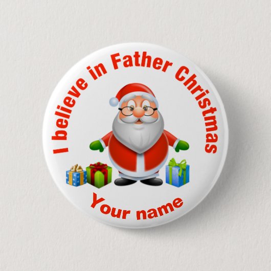 Ich glaube an Vater-Weihnachtskundengerechtes Button (Vorderseite)