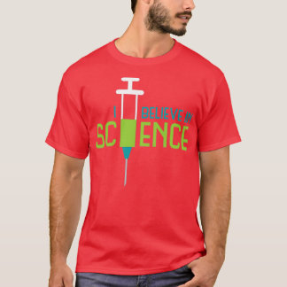 Ich glaube an Wissenschaft T-Shirt