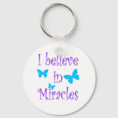 Ich glaube an Wunder Schlüsselanhänger (Vorderseite)