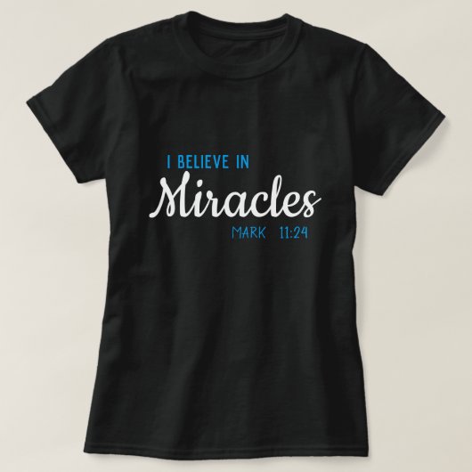 Ich glaube an Wunder T-Shirt (Design vorne)