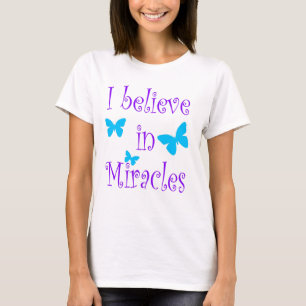 Ich glaube an Wunder T-Shirt