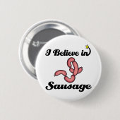 Ich glaube an Wurst Button (Vorne & Hinten)