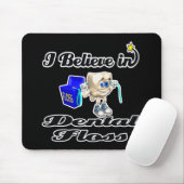 ich glaube an Zahnseide Mousepad (Mit Mouse)